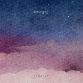 Evening Light (feat. Arbor Lane) Cathedral