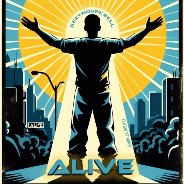 Alive (feat. Elijah "LX" Harvey)