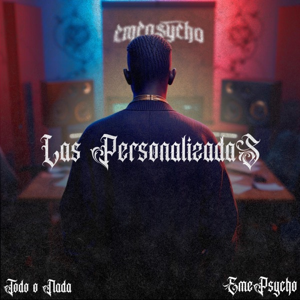 Todo O Nada (feat. Emepsycho)