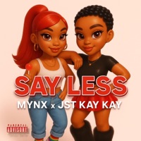 SAY LESS - Jst KAYKAY