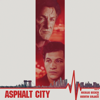 Asphalt City (Original Motion Picture Soundtrack) - Nicolas Becker & Quentin Sirjacq