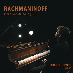 Rachmaninoff: Sonata No. 2 (1913) - Single