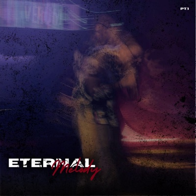 ETERNAL MELODY - Single