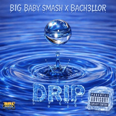 Drip (feat. Bach3llor) - Single