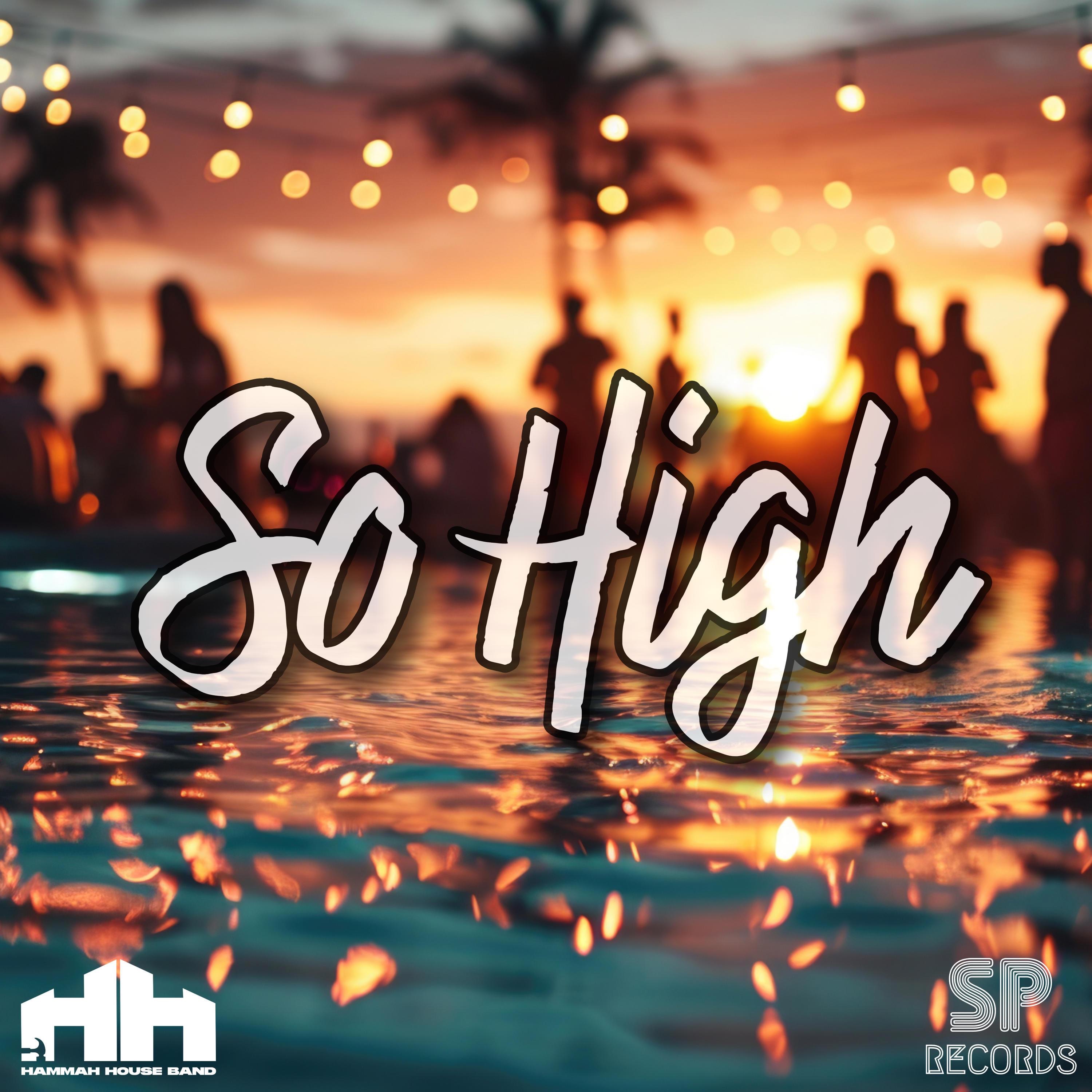 Hammah House Band - So High