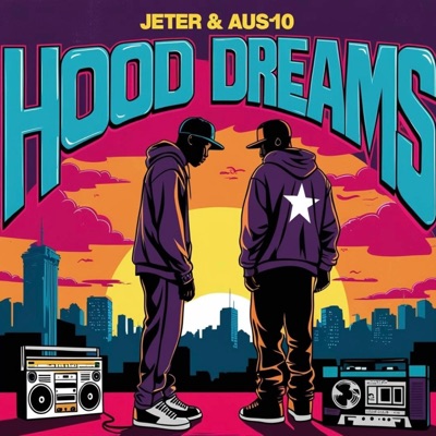 Hood Dreams (feat. Aus10) - Single