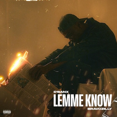 LEMME KNOW (feat. Bravozilly) - Single