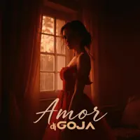 Amor — DJ Goja