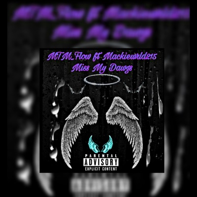 Miss My Dawgs (feat. MackieWrld215) - Single
