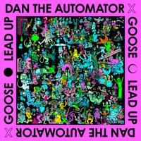 Lead Up (Dan The Automator Remix) - Single - Goose