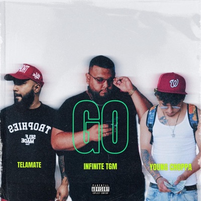 GO (feat. Telamate & Young Choppa) - Single