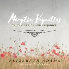 Meryton Vignettes: Tales of Pride and Prejudice