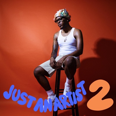 JUST AN ARTIST 2: STILL AN ARTIST! - EP