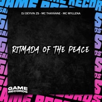 Ritmada Of The Peace - Single - DJ Deyvin Zs, Mc Thayanne & Mc Myllena
