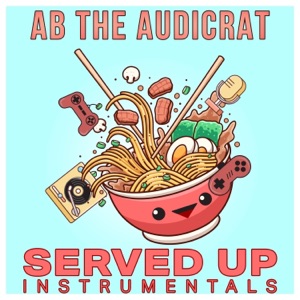 Served Up (Instrumentals) [Instrumental] - Single