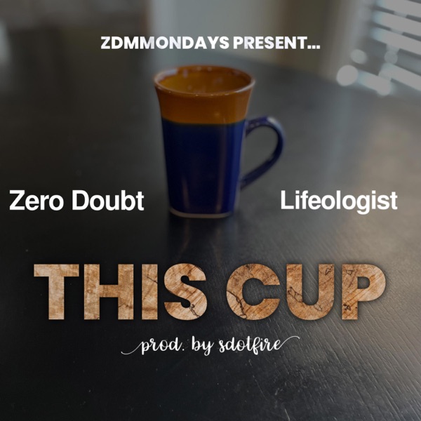This Cup (feat. Lifeologist)