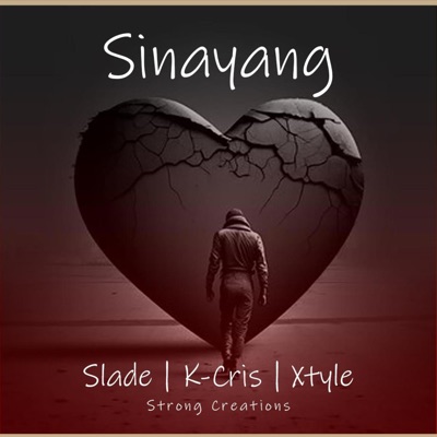 SINAYANG (feat. K-CRIS, SLADE & XTYLE) - Single