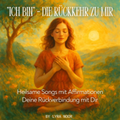 Ich gehe meinen Weg in Liebe (Selbstliebe & Selbstvertrauen)
