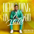 Depending On You Lord
