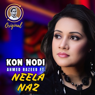 Kon Nodi (feat. Neela Naz) - Single