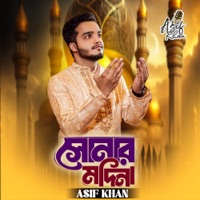 Shonar Madina - Single - Asif Khan