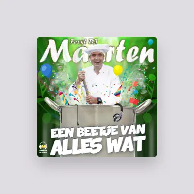 Listen to Feest DJ Maarten, watch music videos, read bio, see tour dates & more!