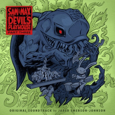 Sam & Max The Devil's Playhouse: Part 3 (Original Game Soundtrack)