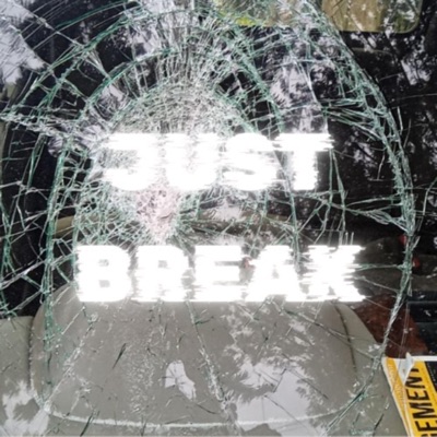 JUST BREAK - Single