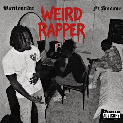 Weird Rapper (feat. Smoove) - Single