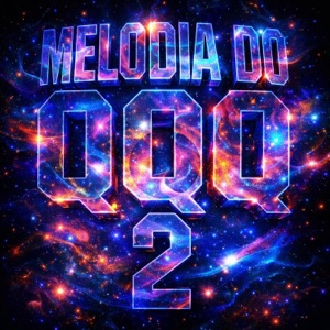 Melodia DO QQQ 2 - Single
