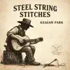 Keagan Park - Steel String Stitches