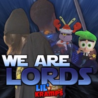 We Are Lords (feat. StrikerMario, Tiny Tim TJ & FairyGodRapper) - Single - Lil' Kramps