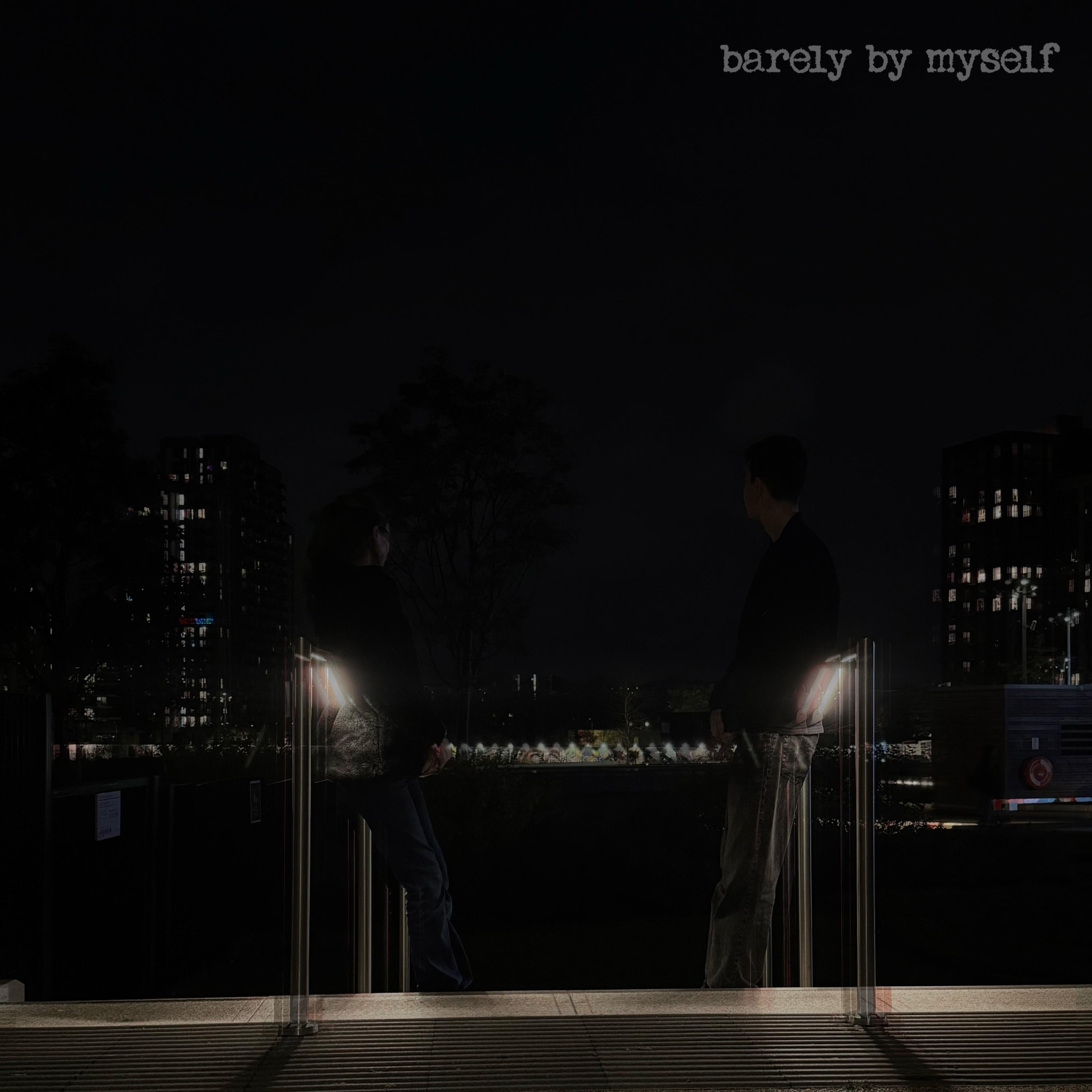 barely by myself. - Single