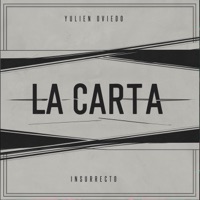 La Carta - Single - Yulien Oviedo & Insurrecto