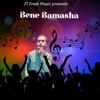 Bene Bamasha - Single