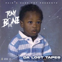 Da Lost Tapes - Tony Bone