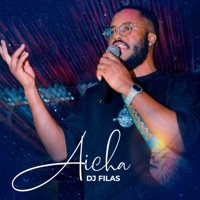Aicha - Single - DJ Filas