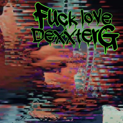 FUCK LOVE (DOBLE D Remix) - Single