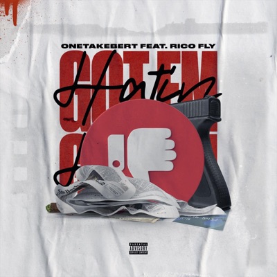 Got Em' Hatin' (feat. Rico Fly) - Single