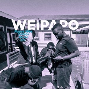 WEiPAPO (feat. Skqtxhfxa, Big Zee & Ishe)