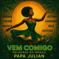 Vem Comigo (Palavras do Brasil) - Single - Papa Julian