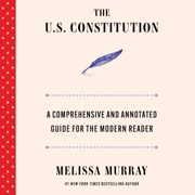The U.S. Constitution (Unabridged)