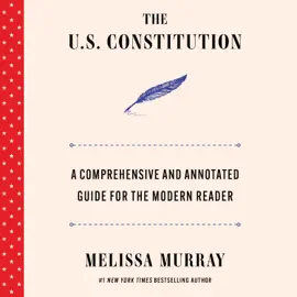The U.S. Constitution (Unabridged)
