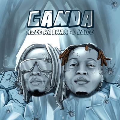 Song - Ganda - Mzee wa Bwax & D Voice