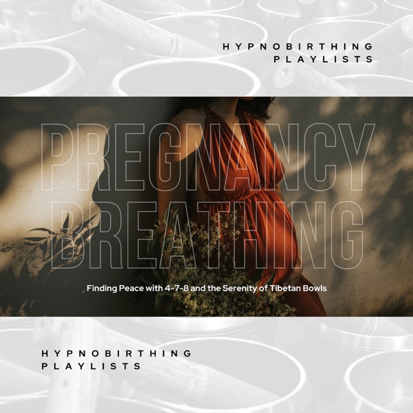 Pregnancy Breathing: Finding Peace with 4-7-8 And the Serenity of Tibetan Bowls