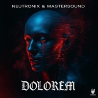 Dolorem - Single - Neutronix & DJ Mastersound
