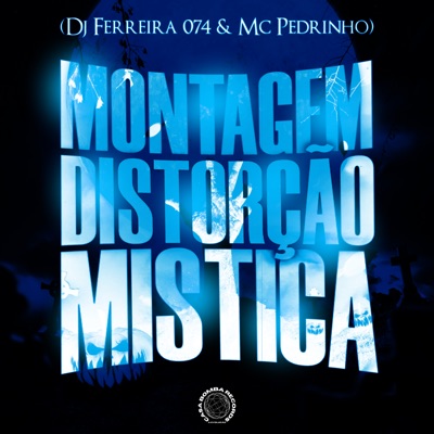Montagem Distorção Mística - Single