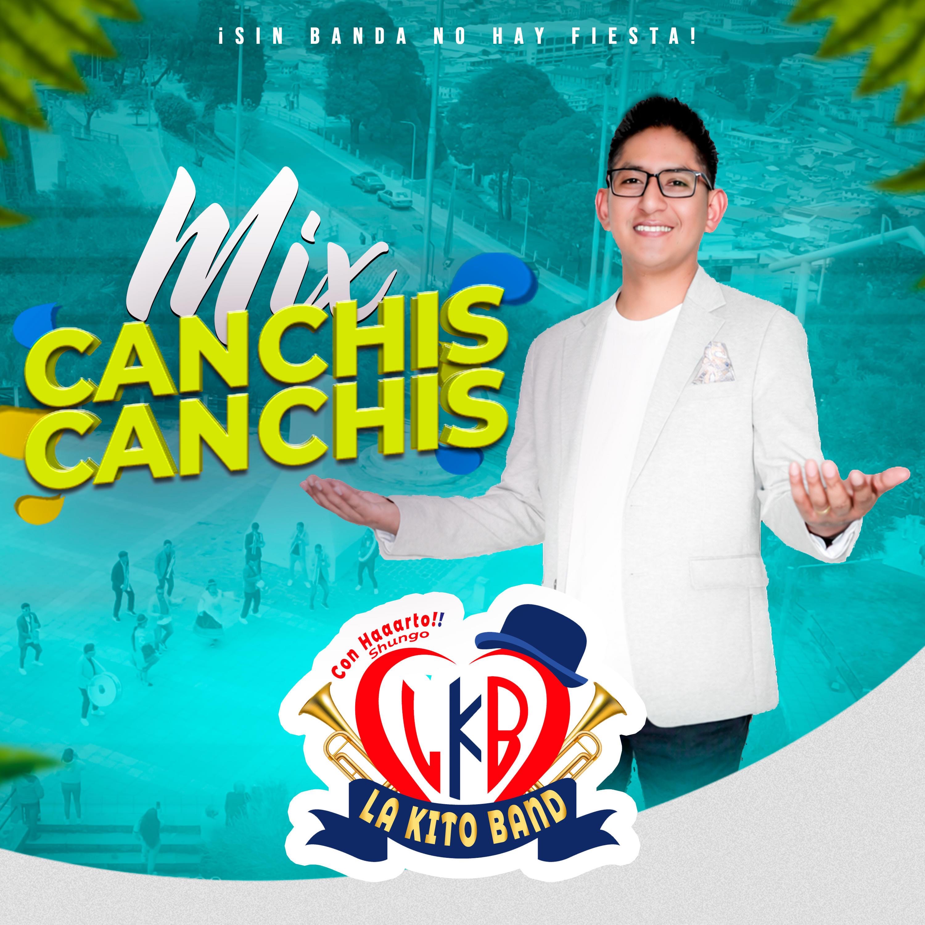 LA KITO BAND - MIX CANCHIS CANCHIS (VIDEO OFICIAL)