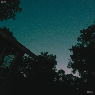 Ouve Doubt - Single de Projxkt
