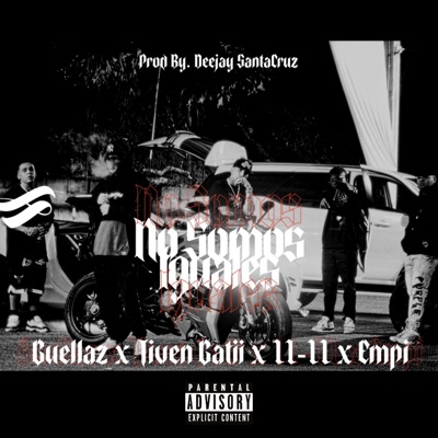 No Somos Iguales (feat. Tiven Gatii, 11-11 & By Empi) - Single